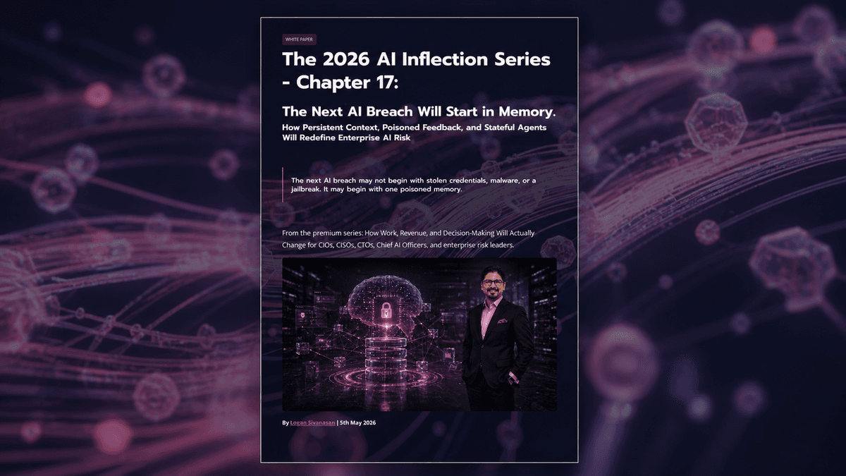 The 2026 AI Inflection Series - Chapter 17: The Next AI Breach Will Start in Memory cover