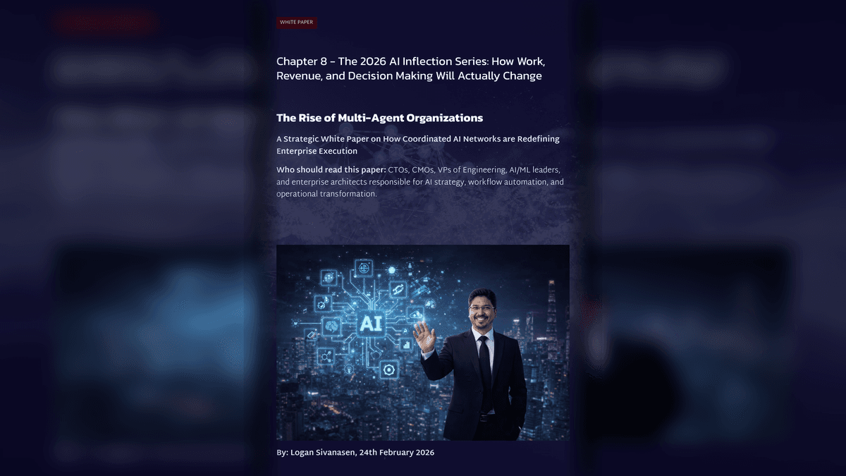 White Paper: The 2026 AI Inflection Series - Chapter 8: Multi-Agent Orgs Replace Human Handoffs with Measurable Execution Chains cover