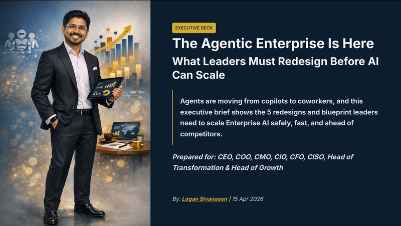 The Agentic Enterprise Is Here: What Leaders Must Redesign Before AI Can Scale cover