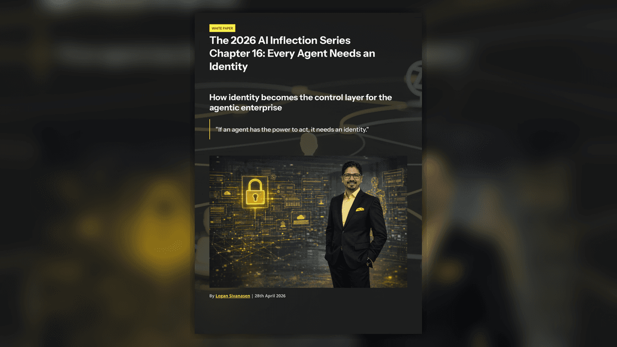 White Paper: The 2026 AI Inflection - Chapter 16: Every Agent Needs an Identity cover