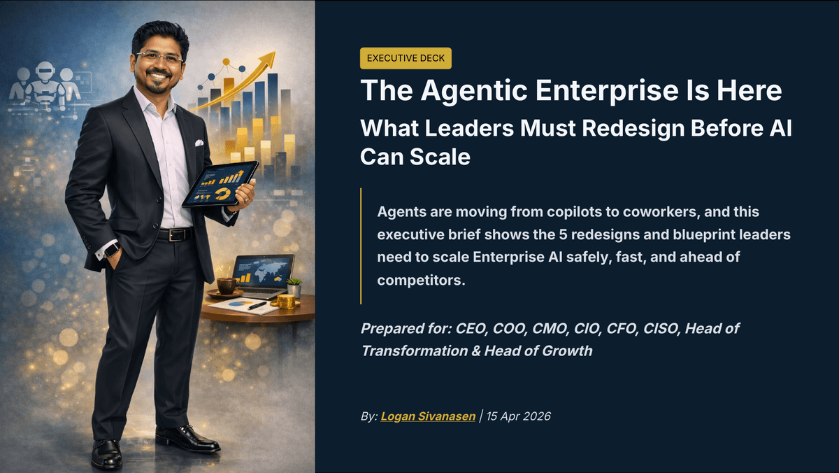 The Agentic Enterprise Is Here: What Leaders Must Redesign Before AI Can Scale - Page 1